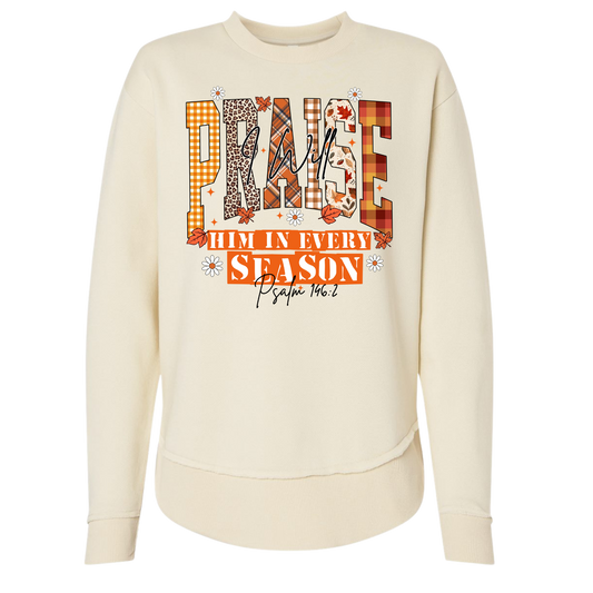 Praise Him in Every Season