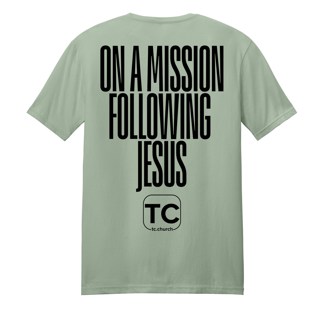 TC We are Sent Tee